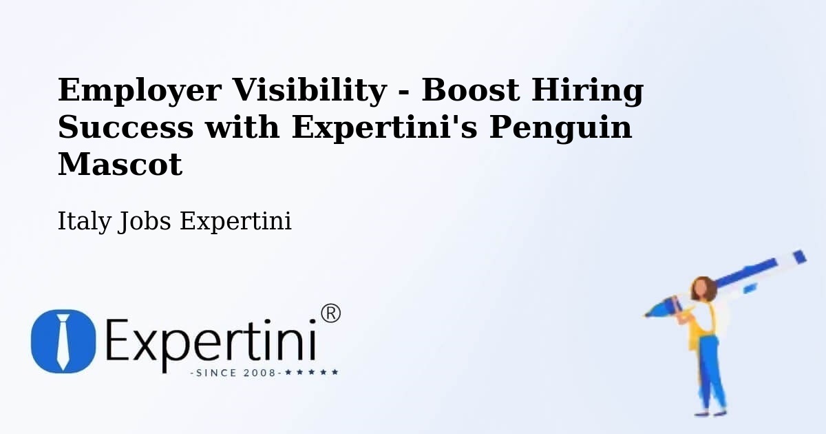 CV and Resume Visibility Optimization – Trebbio - Italy Jobs Expertini